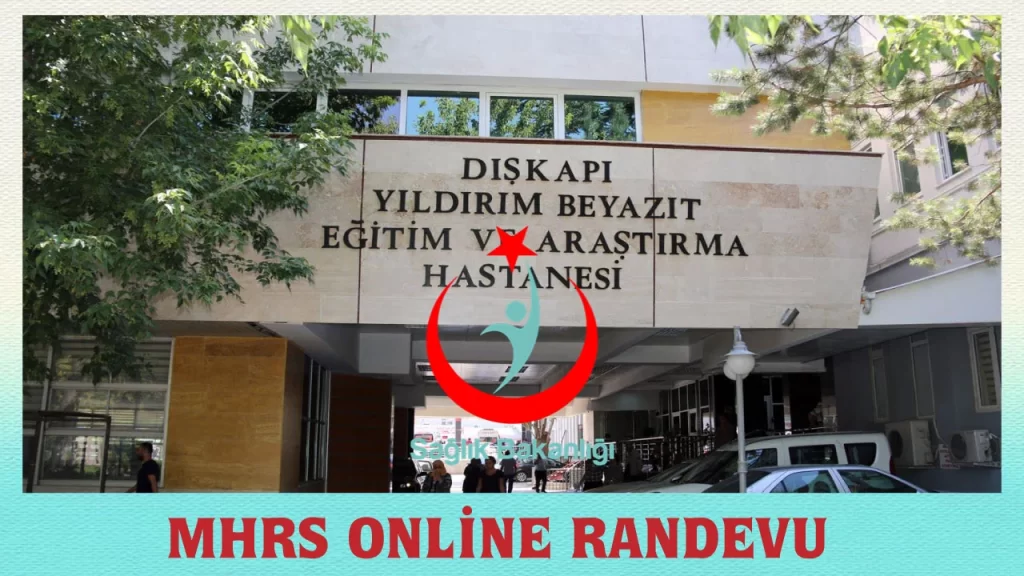 Dışkapı Yıldırım Beyazıt Eğitim ve Araştırma Hastanesi 