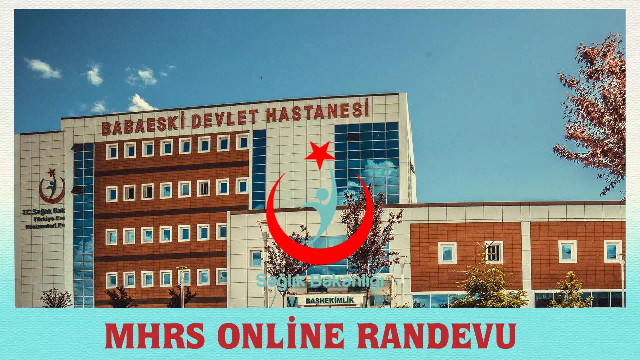 Babaeski Devlet Hastanesi Randevu - Ücretsiz Randevu