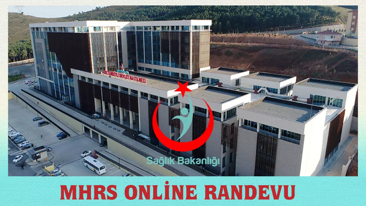 Sultanbeyli Devlet Hastanesi Randevu - Ücretsiz Randevu