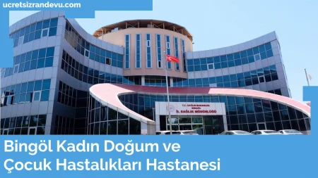 Bingol Kadin Dogum ve Cocuk Hastaliklari Hastanesi