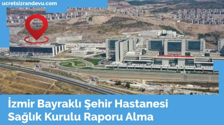 İzmir Şehir Hastanesi Heyet Raporu