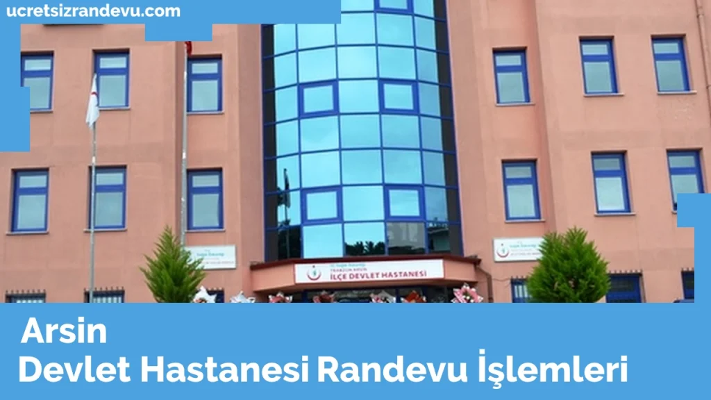 Arsin Devlet Hastanesi