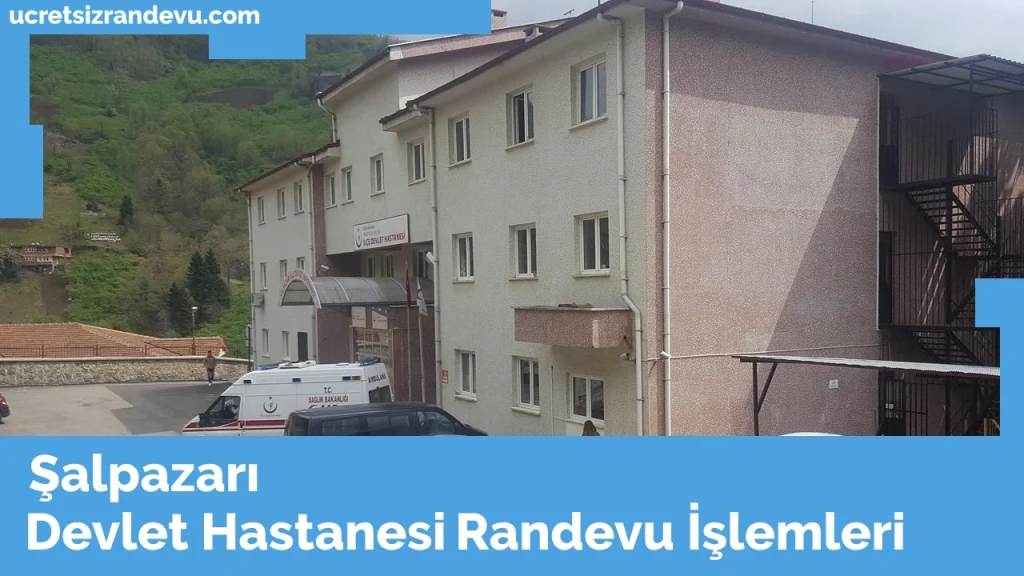 Şalpazarı Devlet Hastanesi