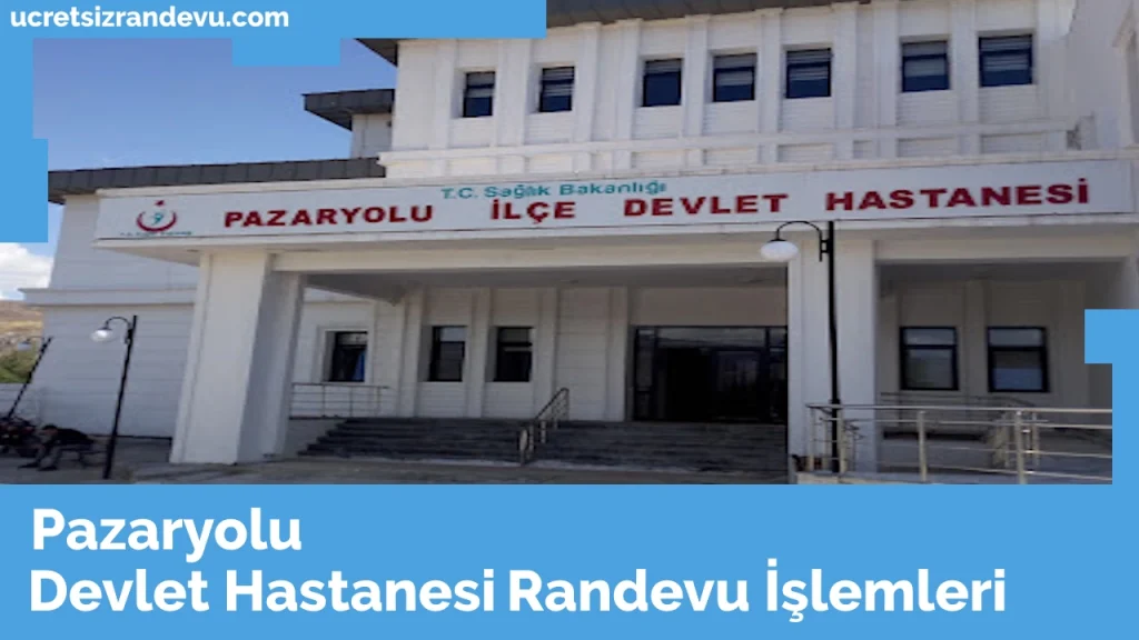 Pazaryolu Devlet Hastanesi